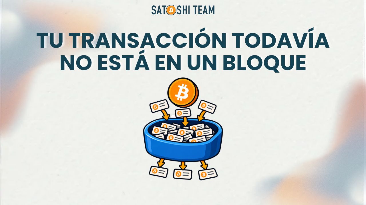 La mempool de Bitcoin: ¿qué pasa antes de confirmar una transacción?