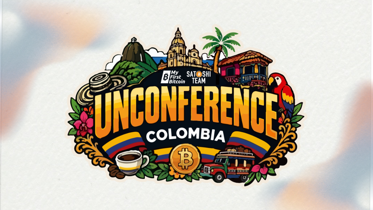 Unconference Colombia 2026: La experiencia Bitcoin que transformará tu forma de aprender